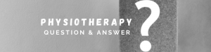Physiotherapy Questions